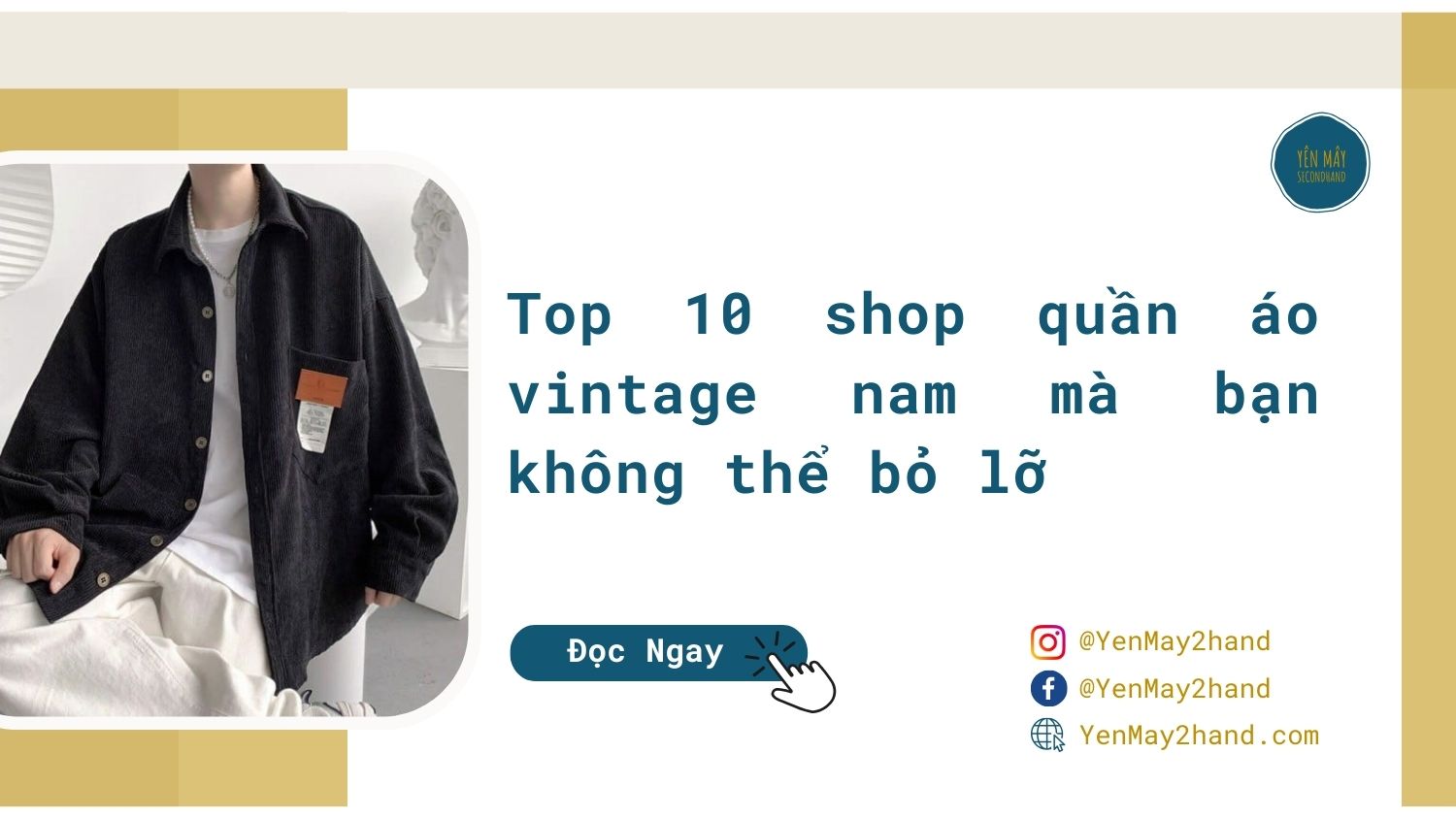 Ảnh đại diện của bài viết top 10 shop quần áo vintage nam